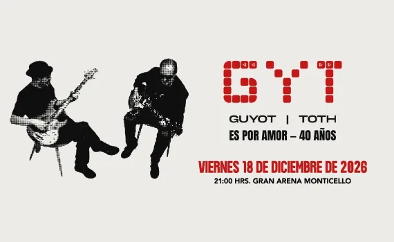 Afiche de GYT en Gran Arena Monticello